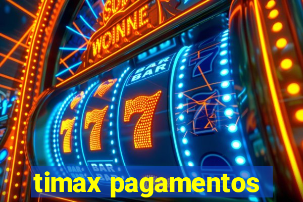 timax pagamentos